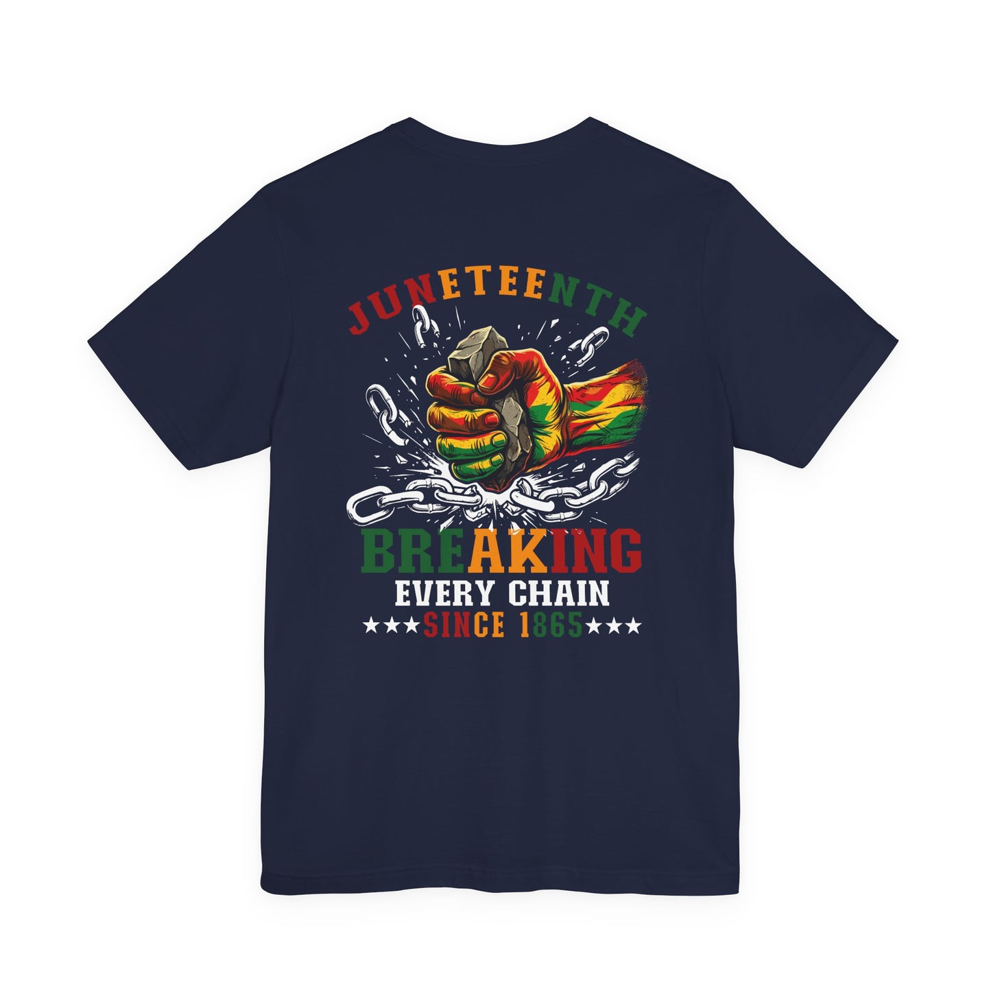 Juneteenth "Breaking Every Chain" T-Shirt