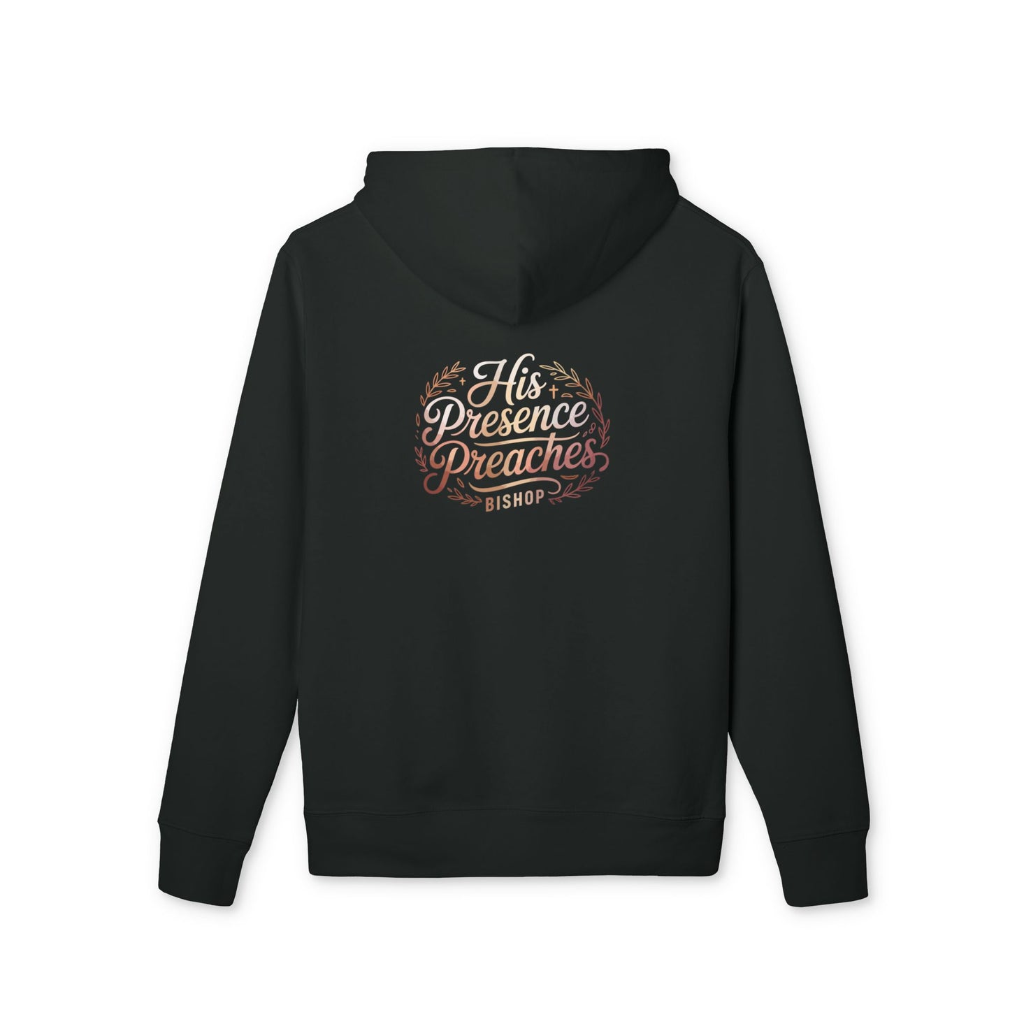 His Presence Preaches Hoodie — Inspirational Christian Graphic Sweatshirt