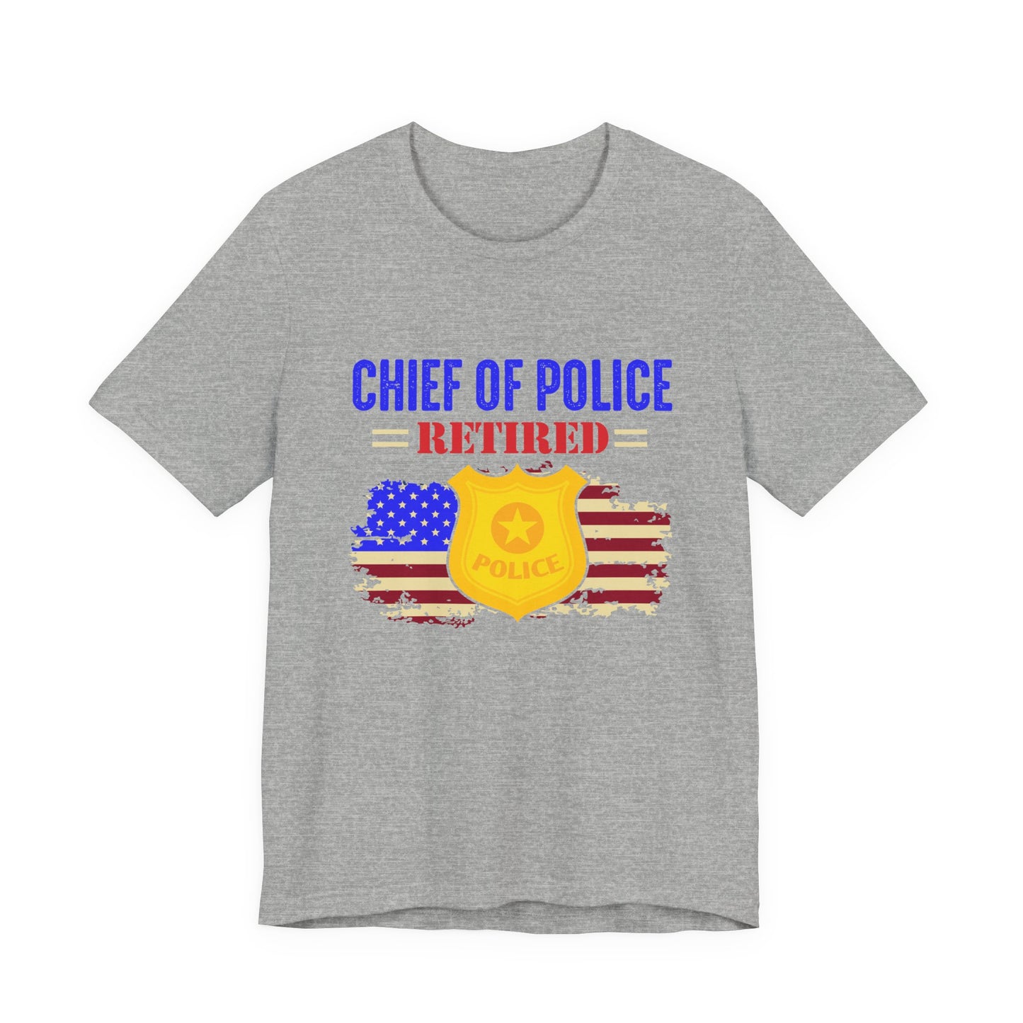 Retired Chief of Police T-Shirt — American Flag Badge Retirement Tee