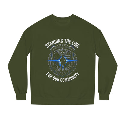 Police Support Sweatshirt - "Standing The Line For Our Community"