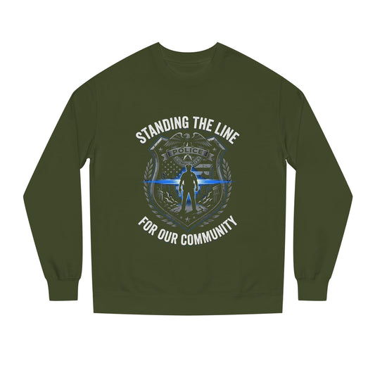 Police Support Sweatshirt - "Standing The Line For Our Community"
