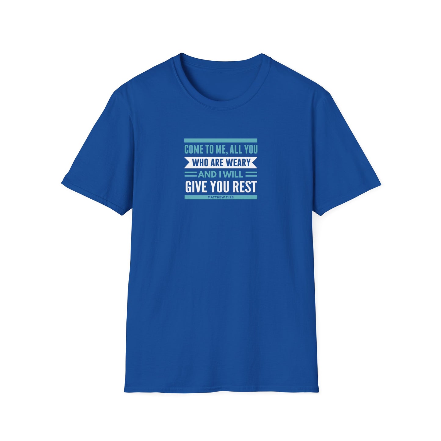 Come to Me, All You WHO Are Weary and I Will Give You REST T-Shirt