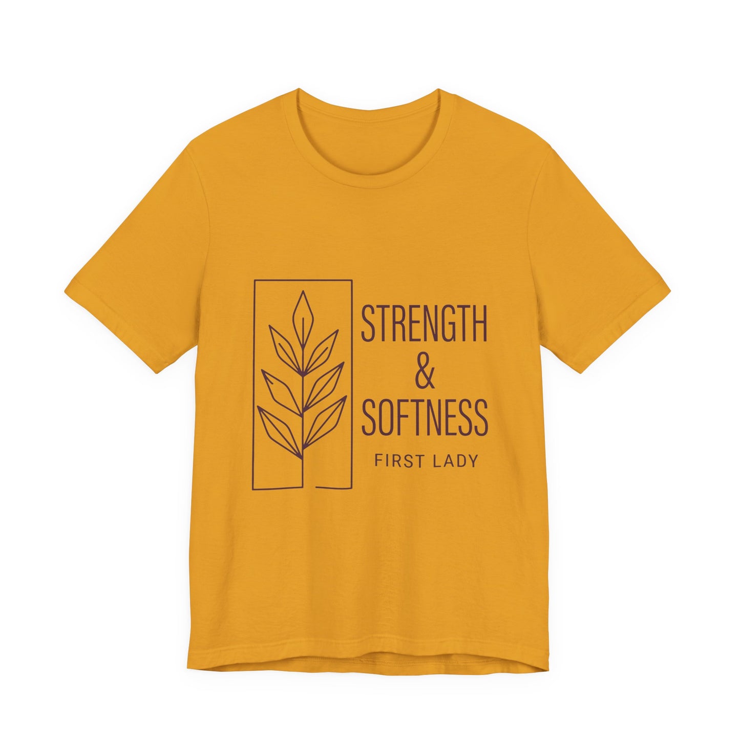 Strength & Softness Tee — First Lady Inspirational Graphic T-Shirt