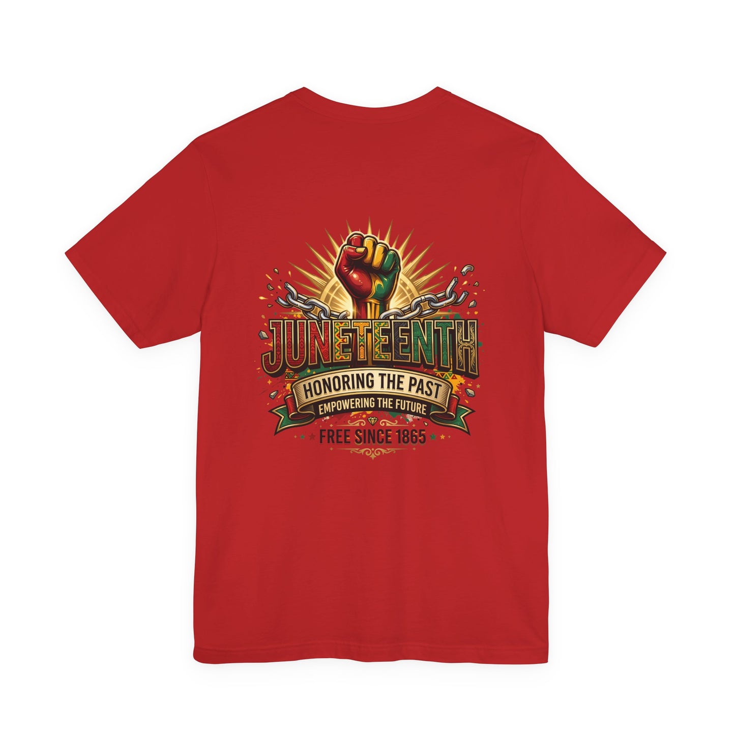 Juneteenth Graphic Tee — "Honoring the Past, Empowering the Future"