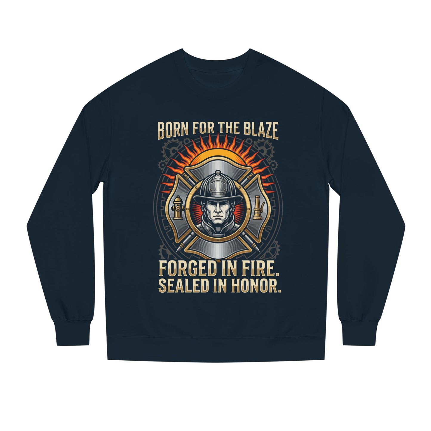 Firefighter Emblem Sweatshirt — "Born for the Blaze, Forged in Fire" Crewneck