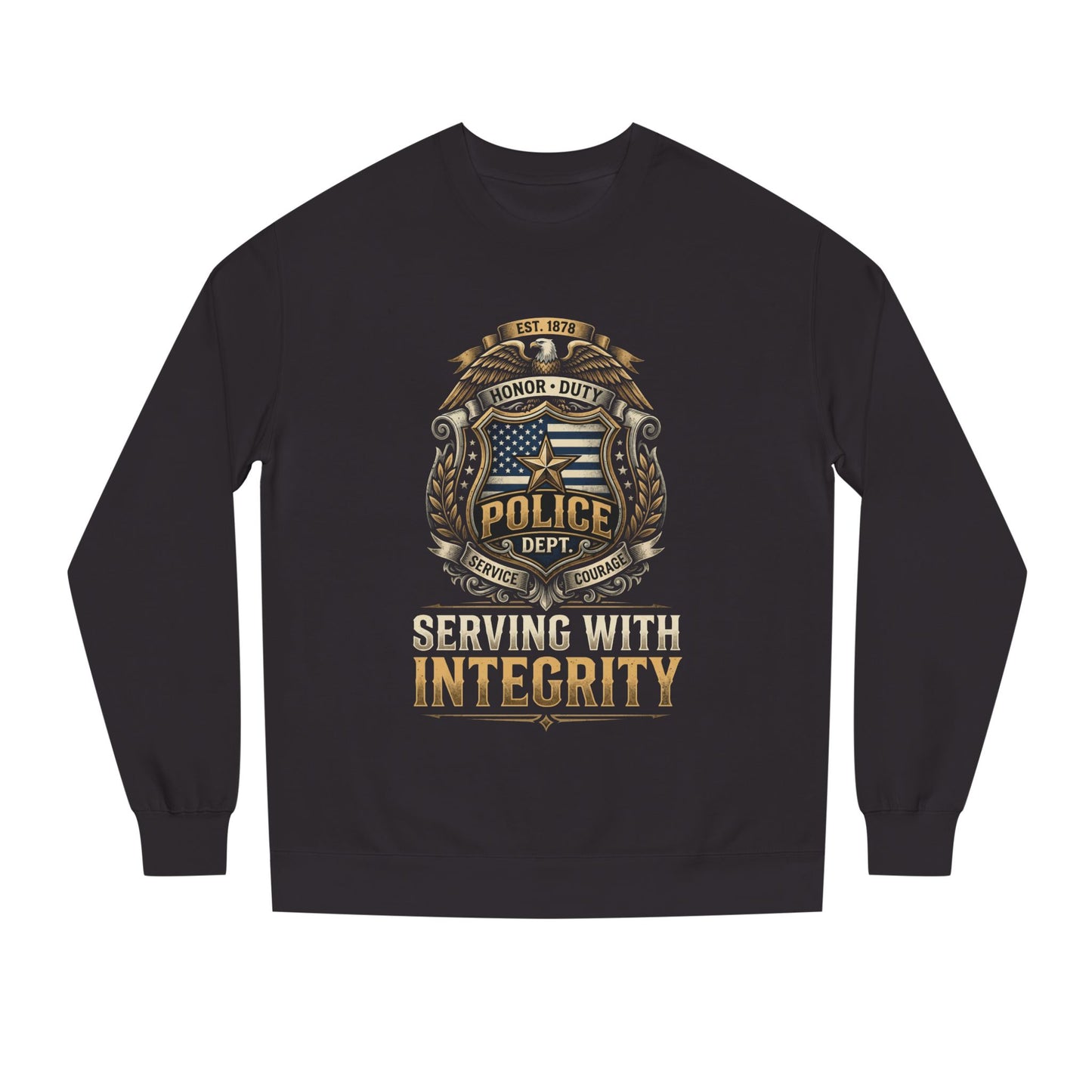 Police Badge Sweatshirt - "Serving With Integrity" Crewneck