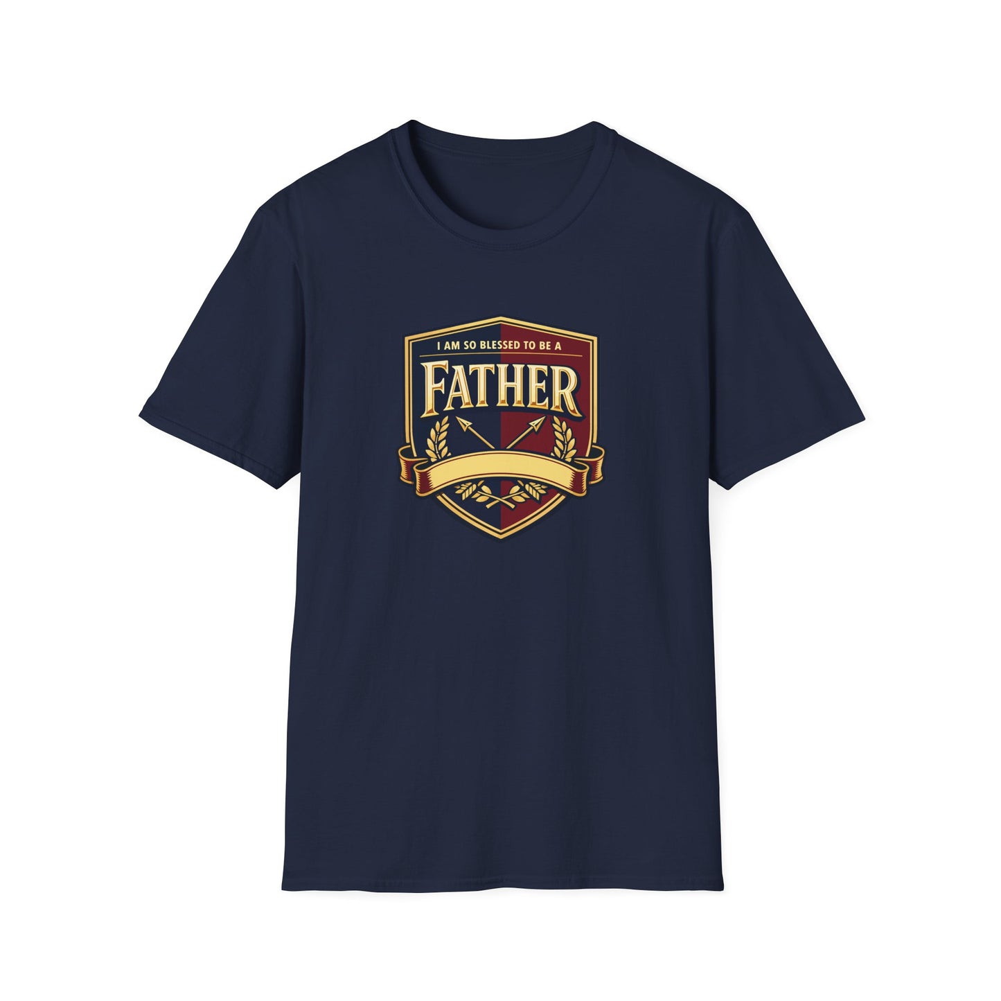 "I Am So Blessed To Be A Father"  T-Shirt