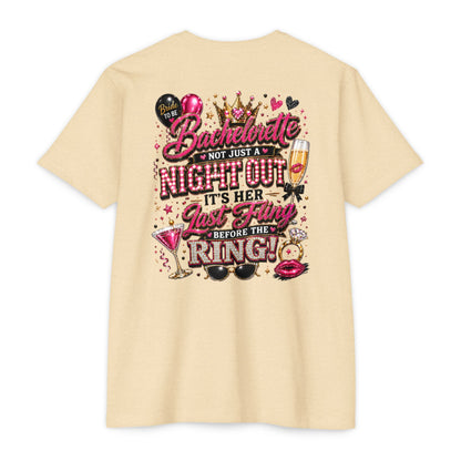 Bachelorette Party T-Shirt — "Not Just a Night Out, It’s Her Last Fling Before the Ring"