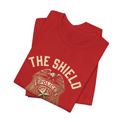 Police Badge T-Shirt — "The Shield Never Quits" Support Tee