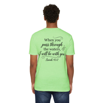 Inspirational Scripture T-Shirt — "When you pass through the waters, I will be with you" (Isaiah 43:2)