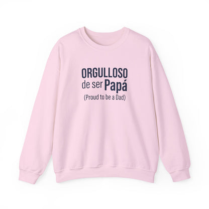 "Orgulloso de ser Papá (Proud to be a Dad)" Sweatshirt