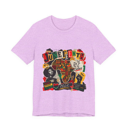 Juneteenth Celebration T-Shirt — "Do It For the Culture" Graphic Tee