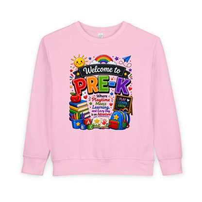 Welcome to Pre-K Toddler Sweatshirt — Cute Preschool Back to School Shirt