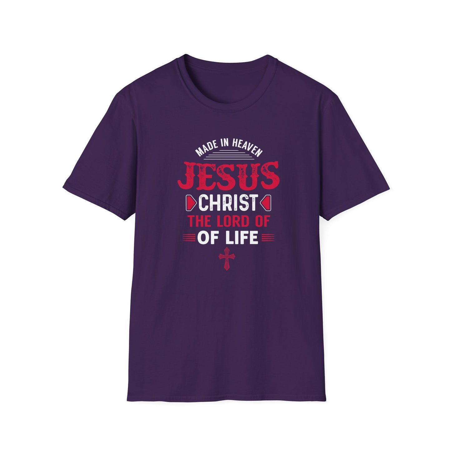 Made in Heaven Jesus Christ The Lord Of Life T-Shirt