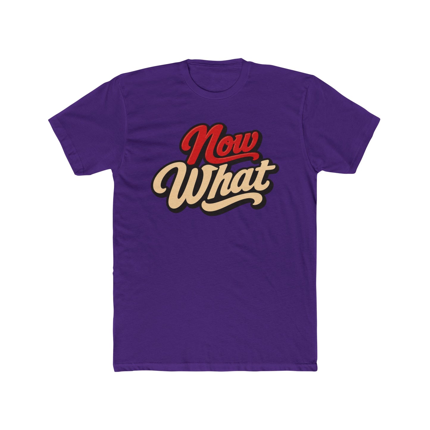 Now What Tee — Retro Script Graphic T-Shirt