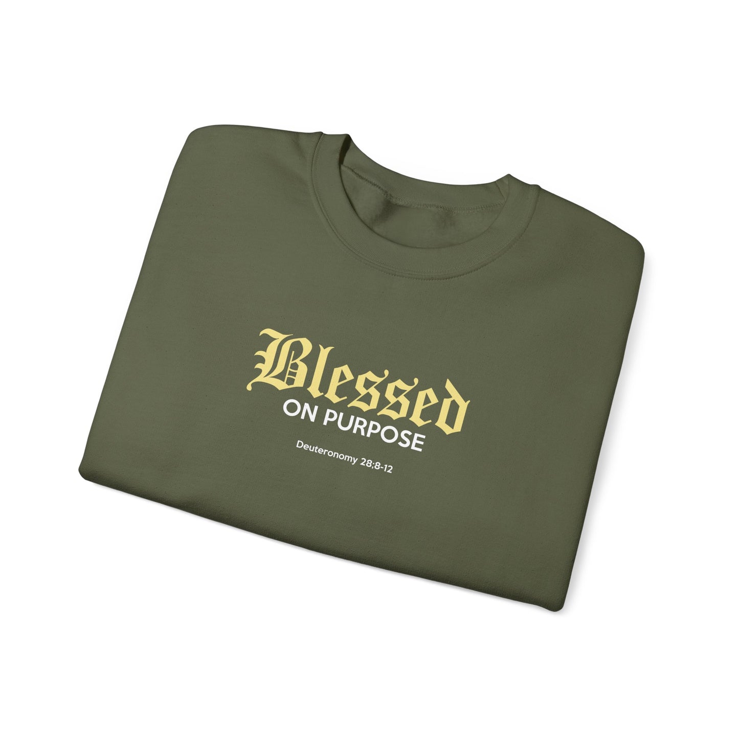 Blessed on Purpose - Proverbs 28:6 Sweatshirt