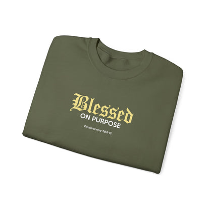 Blessed on Purpose - Proverbs 28:6 Sweatshirt