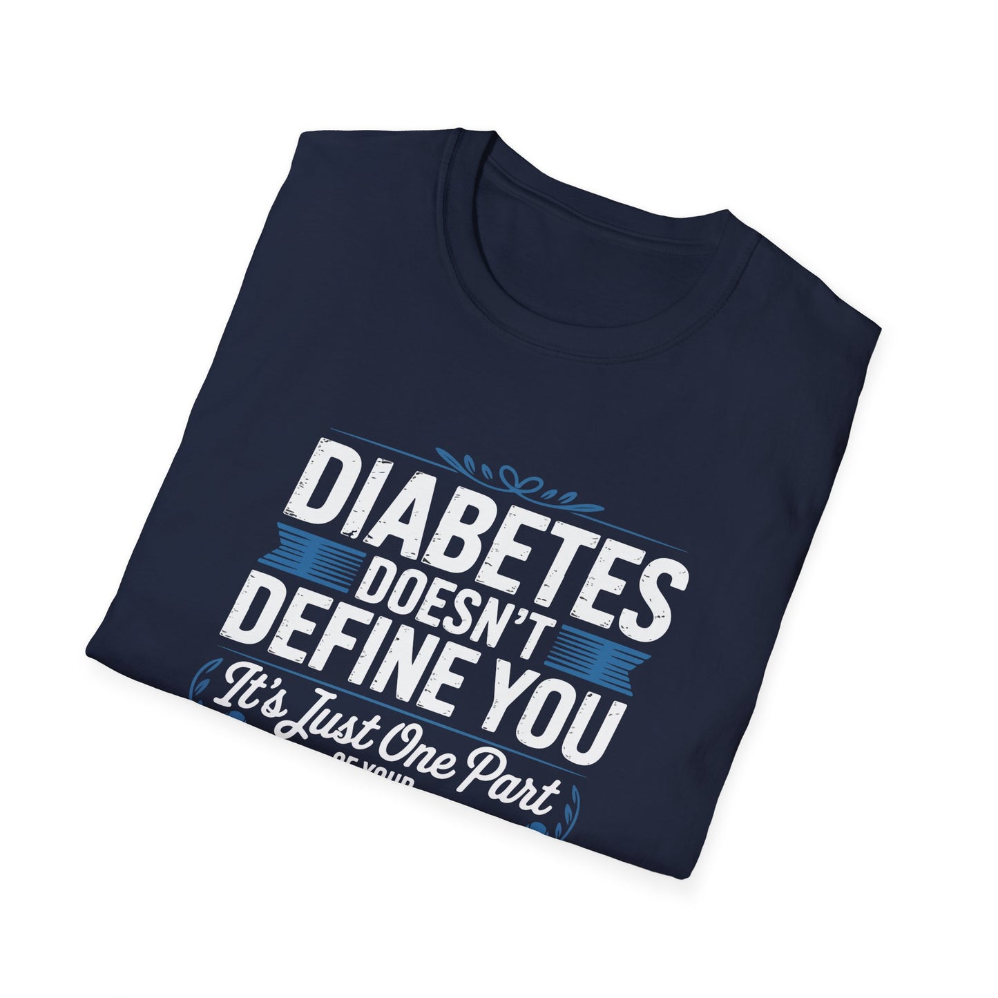 "Diabetes Doesn't Define You" T-Shirt
