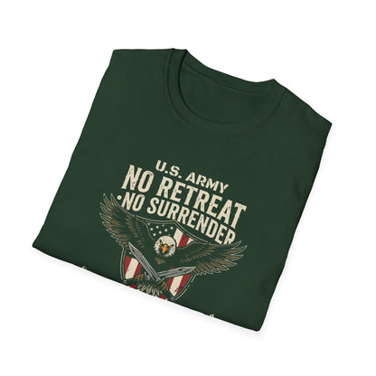 U.S. Army No Retreat No Surrender Born to Defend Freedom T-Shirt