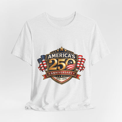 America's 250th Anniversary T-Shirt – 1776–2026 Patriotic USA Flag Tee