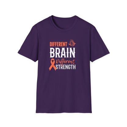 Different Brain Different Strength T-Shirt