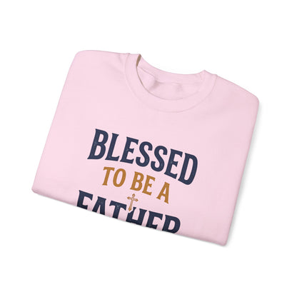 Blessed to Be a Father Crewneck Sweatshirt