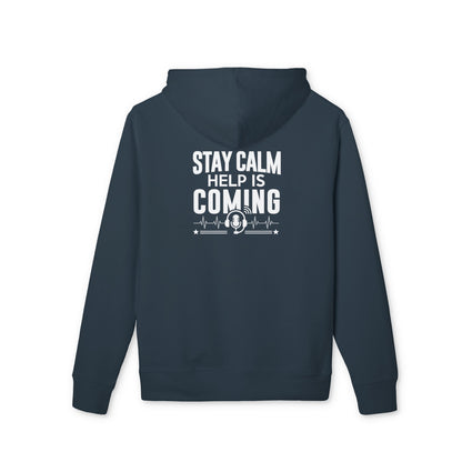 Stay Calm Help Is Coming Hoodie