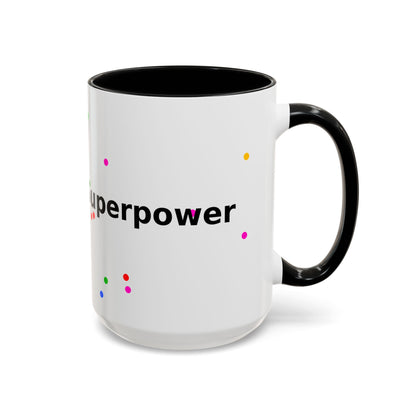 Accent Coffee Mug - "Coffee Is My Superpower" Funny Colorful Polka Dot Ceramic Mug (11/15oz)