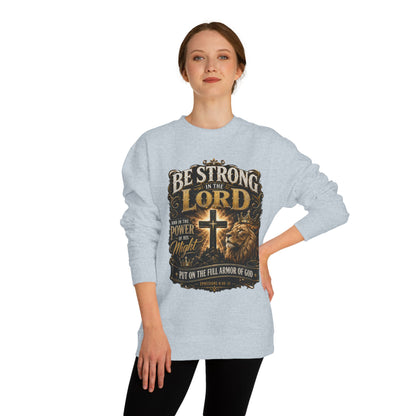 Christian Crewneck Sweatshirt — “Be Strong in the Lord” Cross & Lion Faith Pullover