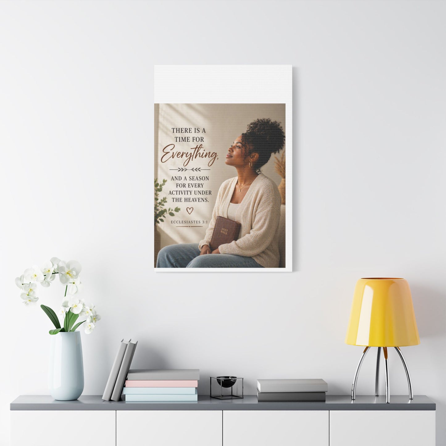 Satin Canvas Wall Art - "There Is a Time For Everything" Ecclesiastes 3:1 Inspirational Christian Decor