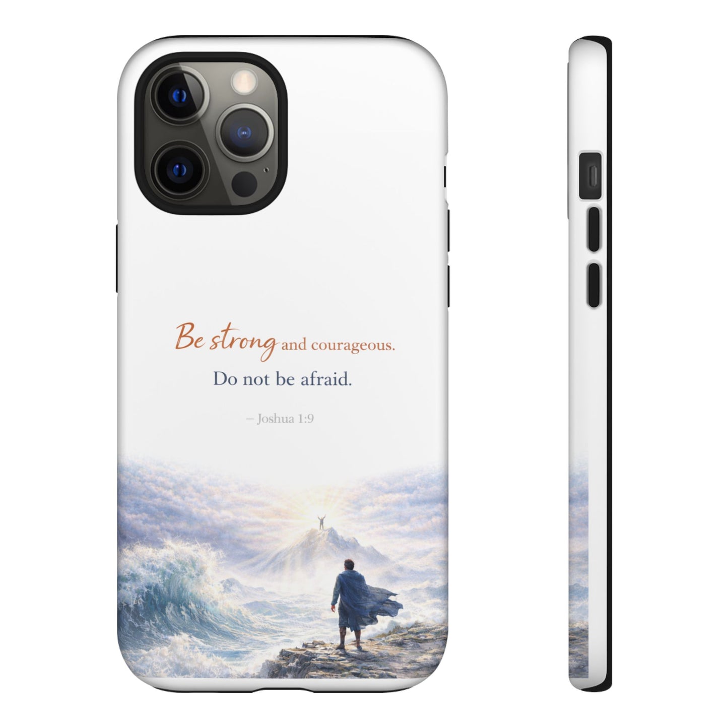 Inspirational 'Be Strong and Courageous' Phone Case — Joshua 1:9 Christian Protective Tough Case