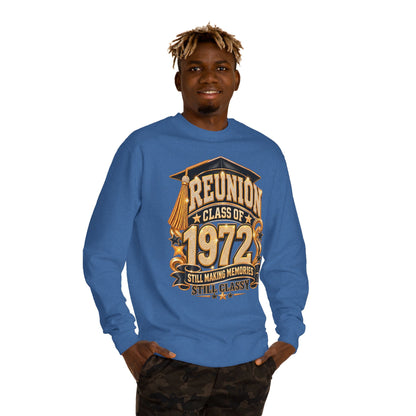 Class of 1972 Reunion Sweatshirt — "Still Making Memories, Still Classy"