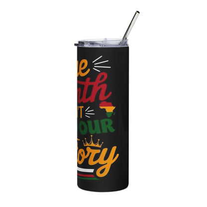20oz Stainless Tumbler – "One Month Can't Hold Our History" Inspirational Travel Cup
