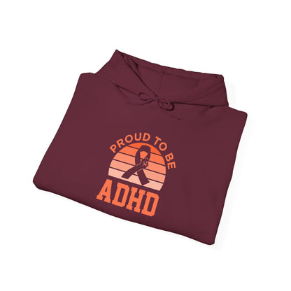 Proud to Be ADHD Hoodie