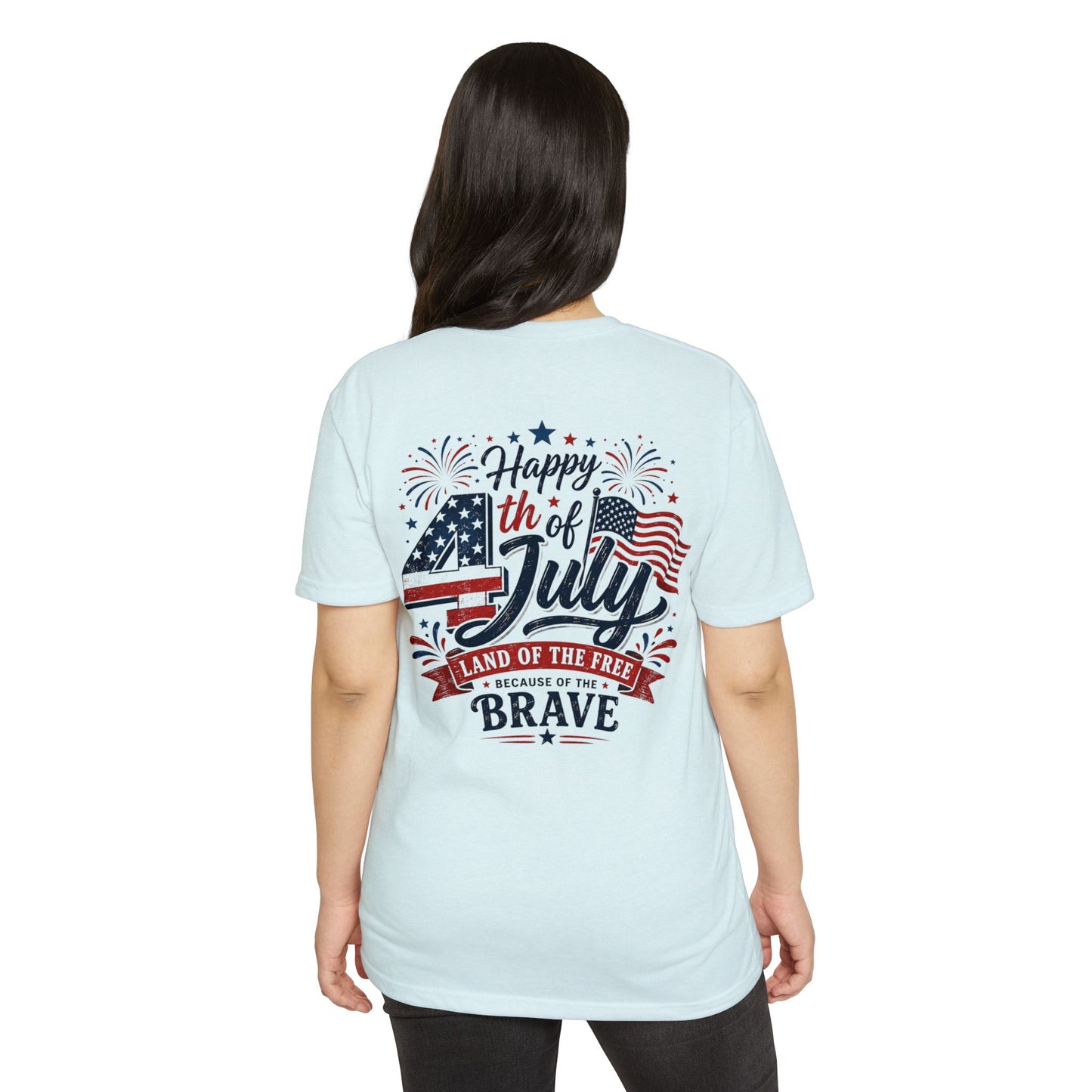 4th of July T-Shirt - "Happy 4th of July: Land of the Free Because of the Brave" Patriotic Tee
