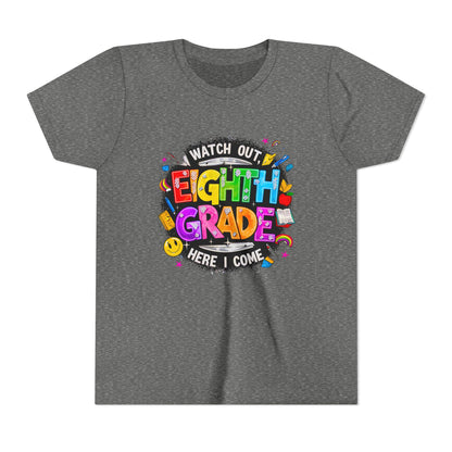 Eighth Grade Kids T‑Shirt — "Watch Out, Eighth Grade Here I Come" Back-to-School Tee