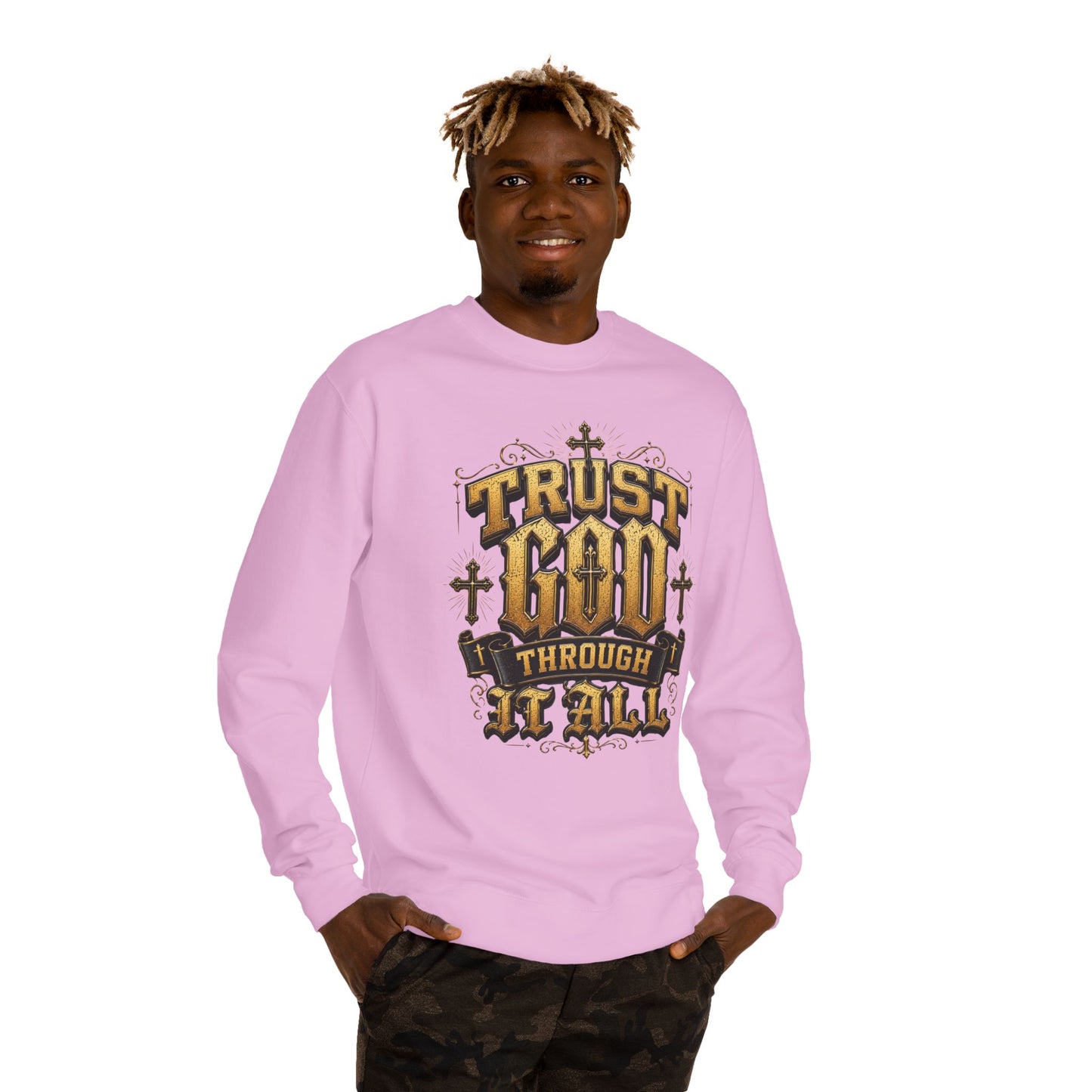 Trust God Through It All Sweatshirt