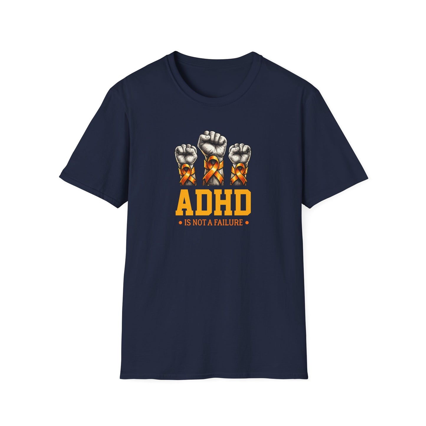 ADHD Is Not a Failure T-Shirt