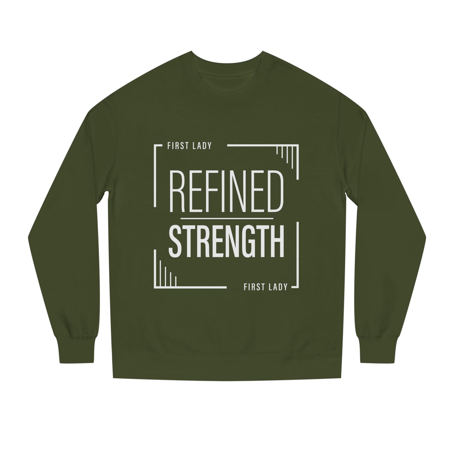 Refined Strength Sweatshirt — "First Lady" Graphic Crewneck