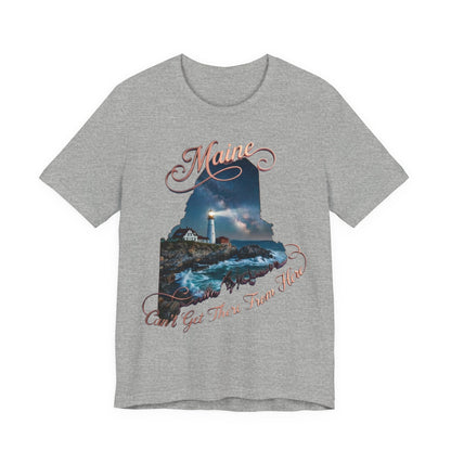 Maine Lighthouse Tee - "Can't Get There From Here" Coastal State Silhouette T-Shirt