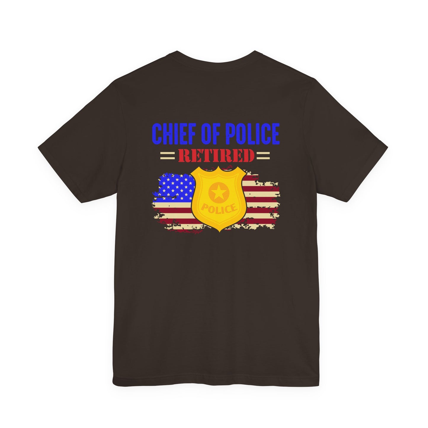 Retired Chief of Police T-Shirt — American Flag Badge Retirement Tee
