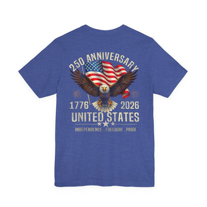 250th Anniversary United States Eagle T-Shirt – 1776–2026 Patriotic Tee