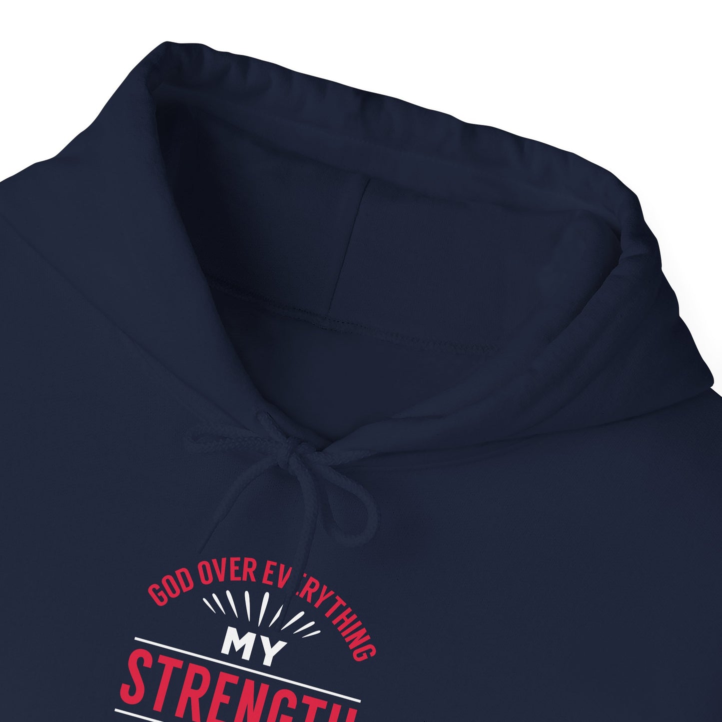 God Over Everything, My Strength My Guide Hoodie