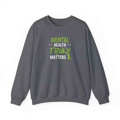 Mental Health Truly Matters Sweatshirt