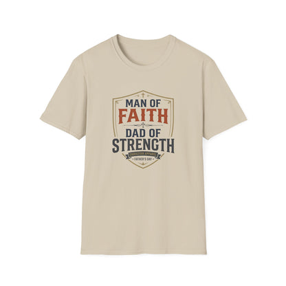Man of Faith Dad of Strength T-Shirt