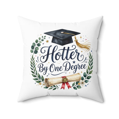 Graduation Throw Pillow — "Hotter By One Degree" Cap & Diploma Accent Pillow
