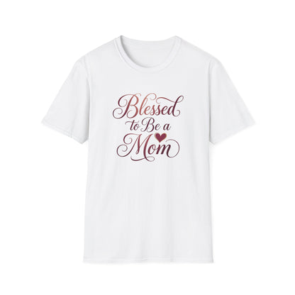 Blessed to Be a Mom T-Shirt