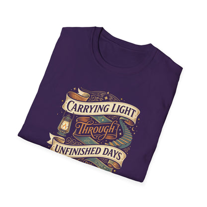 Carrying Light Through Unfinished Days T-Shirt