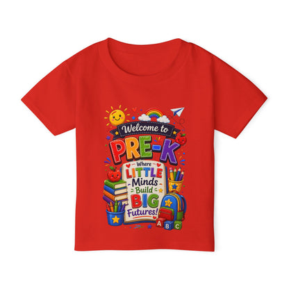 Welcome to Pre-K Toddler T-Shirt — "Where Little Minds Build Big Futures" Back-to-School Tee