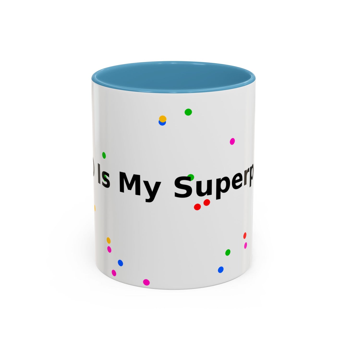 Accent Coffee Mug - "Coffee Is My Superpower" Funny Colorful Polka Dot Ceramic Mug (11/15oz)
